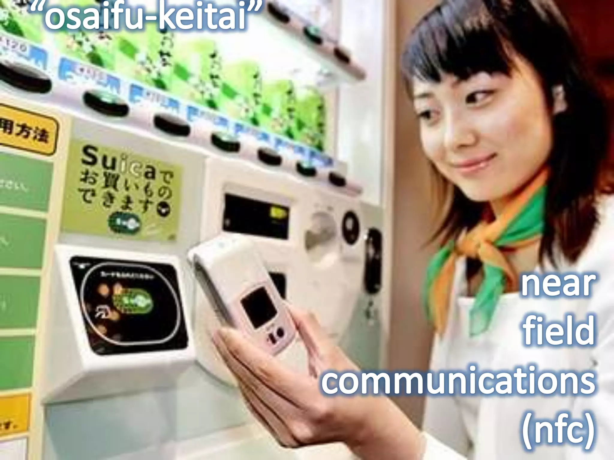 “osaifu-keitai”nearfield communications(nfc)