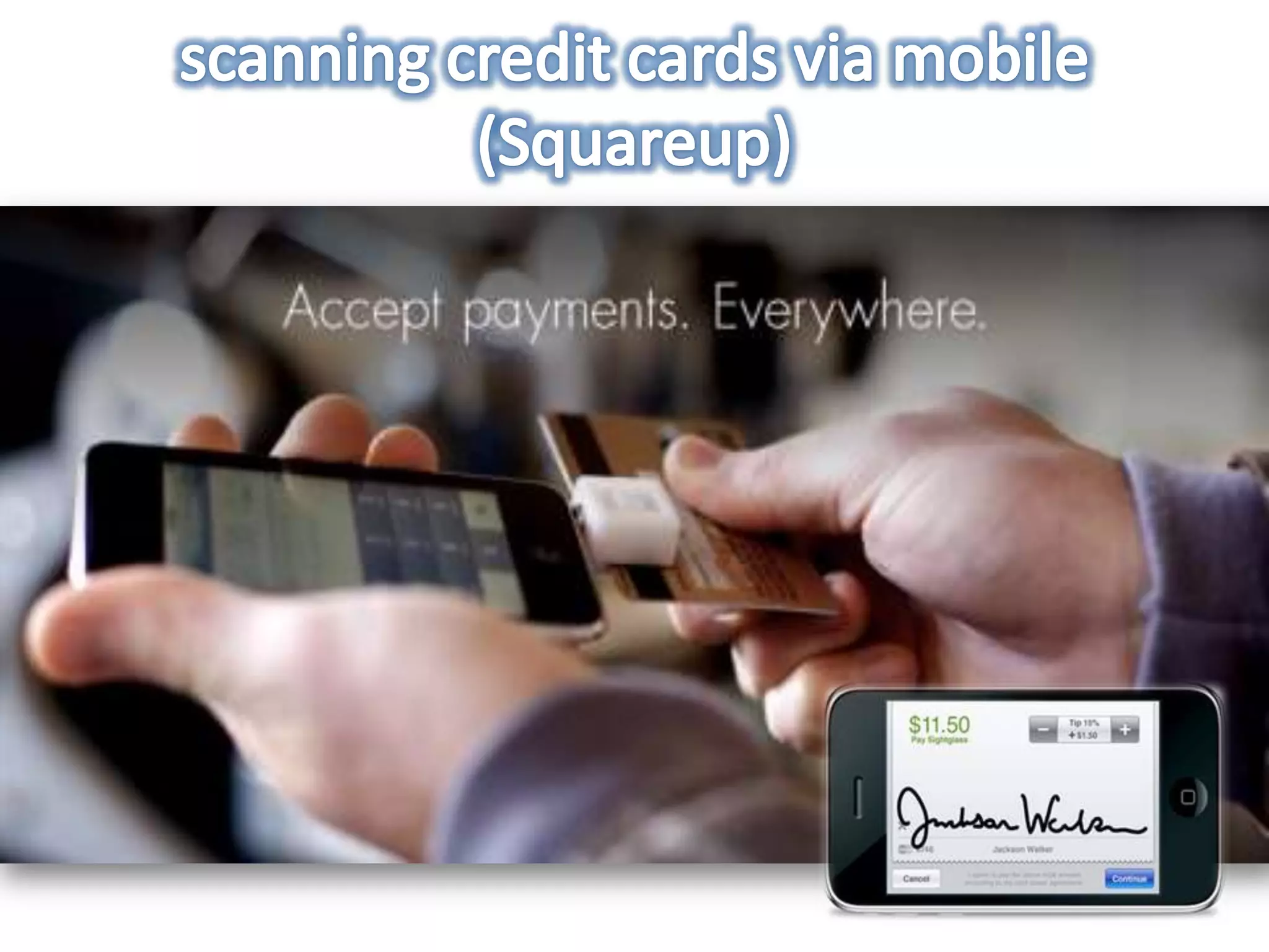 scanning credit cards via mobile  (Squareup)