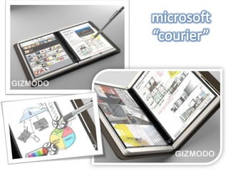 microsoft“courier”<br />