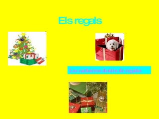 Els regals Los cachorros dentro de regalos 