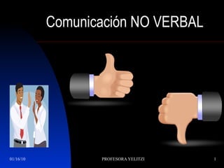 Comunicación NO VERBAL 