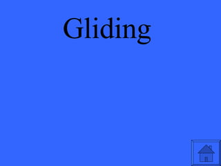 Gliding 