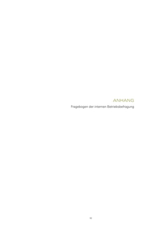Anhang
Fragebogen der internen Betriebsbefragung
92
 