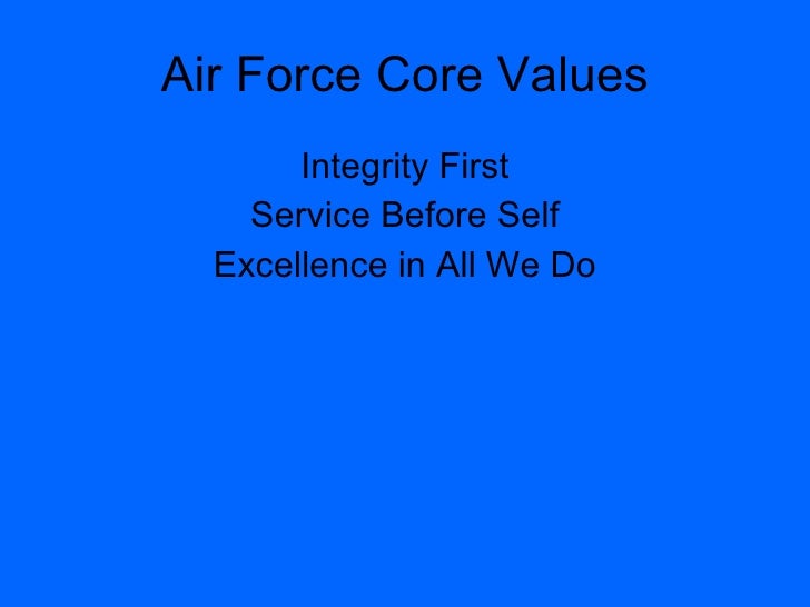 air force values The original little blue book, air force core values, has never been assigned an official publication number and differs from air force instruction 1-1, “air force standards,” which is a small printed book with a blue cover the new pamphlet updates the original little blue book and is now owned by the profession of arms center of excellence. air force values The original little blue book, air force core values, has never been assigned an official publication number and differs from air force instruction 1-1, “air force standards,” which is a small printed book with a blue cover the new pamphlet updates the original little blue book and is now owned by the profession of arms center of excellence.