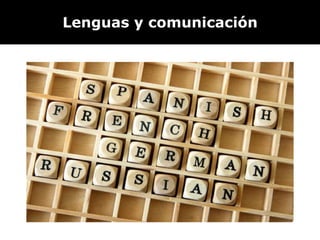 Lenguas y comunicación 