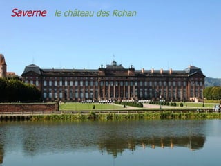 Saverne  le château des Rohan   