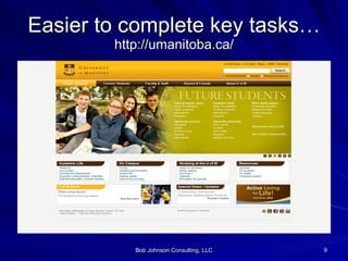 Easier to complete key tasks… http://umanitoba.ca/ 