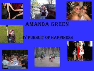 Amanda Green My Pursuit of Happiness 