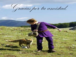 Gracias por tu amistad.