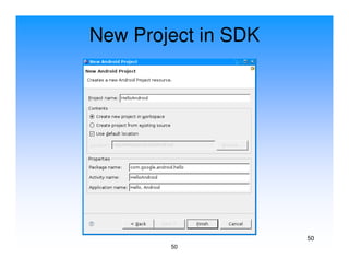 New Project in SDK




                     50
        50
 