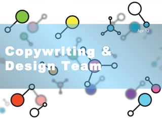 Copywriting & Design Team Apr 12 
