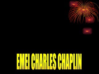 EMEI CHARLES CHAPLIN 