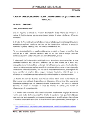 CADENA EXTRANJERA CONSTRUIRÁ CINCO HOTELES DE 5 ESTRELLAS EN VERACRUZ<br />Por Brenda Lira Guevara    Lunes, 12 de abril de 2010 Este año llegará a la entidad una inversión de alrededor de 60 millones de dólares de la cadena de hoteles Accord que construirá cinco hoteles de cinco estrellas en diferentes municipios.El director de Promoción y Desarrollo Económico de la Sedecop, Arturo Castagné Couturier anunció que según un estudio de mercado que los inversionistas realizaron, la ocupación normal no bajara del setenta y cinco por ciento durante todo el año.quot;
Se van a abrir cinco hoteles en toda la entidad, uno se va a abrir en Tuxpan, otro en Poza Rica, uno más en la zona conurbada Veracruz- Boca del Río, uno más en Xalapa y otro en Coatzacoalcos, serán cuatro hoteles ibis con 150 habitacionesquot;
, explicoEl más grande de los inmuebles, catalogado como Novo Hotel, se construirá en la zona conurbada Veracruz- Boca del Río a diferencia de los otros cuatro, de la marca Ibis, catalogados como Business Class, contempla 150 habitaciones. La cadena hotelera también cuenta con restaurantes, así que la generación de empleos será importante, primero porque las constructoras serán veracruzanas y una vez que los hoteles brinden servicio, se otorgaran una buena cantidad de empleos fijos, aseguró Castagné Couturier.. Informó que en la infraestructura hotelera se calcula una inversión de alrededor de 60 millones de pesos.Los hoteles ibis son tipo Business Class quot;
estos hoteles deben andar en 10 millones de dólares, estaremos hablando de 40 millones de dólares más el Novo Hotel debe andar en 20 millones de dólares porque ese sí es cinco estrellas no es Business Class entonces creo que debemos de andar en alrededor de unos 60 millones de dólares para invertir, en infraestructura de hotelesquot;
, explicó.El ex director de la Fundación Produce sostuvo con los inversionistas de grupo Accord una reunión en la ciudad de México para afinar detalles de la próxima visita que harán al Estado para concretar la compra de los terrenos donde se asentarán las edificaciones. Aseguró que la inversión continúa en la creación de nuevas tiendas de supermercado, pues se espera la apertura de cinco tiendas más de grupo Soriana, una de estas en la zona norte de la ciudad de Veracruz por parte del Grupo Carso, y no en Tembladeras como se había mencionado. También se espera que seis cadenas más del grupo Coppel se instalen en el Territorio Veracruzano. Aseguro que el sector industrial también está interesado en invertir en el estado.Un centro de distribución de la empresa quot;
Williamsquot;
 en la ciudad industrial Bruno Pagliai quot;
es una empresa dedicada a las casetas que instalan oficinas, casas móviles para cuando se haga una construcción, están llegando 250 casetas más aquí a Veracruz, se están instalando en la Bruno Pagliai en una superficie de 10 metros cuadrados con una inversión importante, es una empresa americana, también traemos a la empresa Amstrong que quiere invertir en cuestiones de partes para su línea de ensamble de trenesquot;
, recalcó.<br />