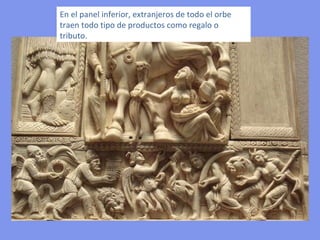 En el panel inferior, extranjeros de todo el orbe traen todo tipo de productos como regalo o tributo. 