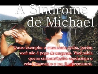 A síndrome de Michael