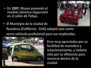 Diez años más tarde estos autos del futuro desaparecieron.¿Como es esto posible?En primer lugar, estos autos no podían ser comprados, sólo alquilados.