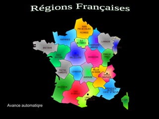 Régions Françaises Avance automatiqre 