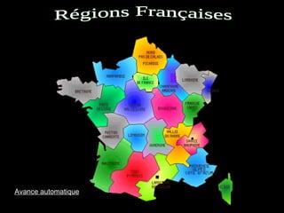 Régions Françaises Avance automatique 