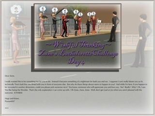 Dear Zane,

I really wanted this to be something fun for you to do. Instead it became something of a nightmare for both you and me. I suppose I can't really blame you as it's
technically Tina's fault that she flirted with you in front of everyone else. But why do these things always seem to happen to you? And while I'm here, if you happen to
be recreated in another dimension, could you please pick someone nice? You know, someone who will appreciate you and love you. No? Really? Why? Oh, I see.
You like being the Woobie. That's the only explanation I can come up with. Oh Zane, Zane, Zane. Well, don't get mad at me when you aren't pleased with the
outcome. KTHXBAI

Hugs and Kisses,
Peasant007


***
 