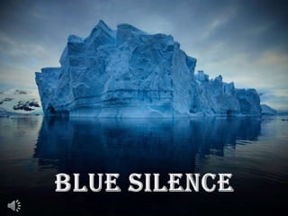 BLUE SILENCE 