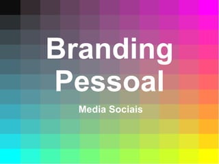 Branding Pessoal Media Sociais 