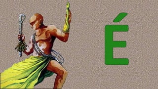 É