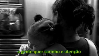 Rodrigo Fiumea gente quer carinho e atenção