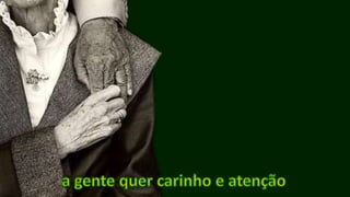 a gente quer carinho e atenção