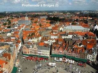 Promenade à Bruges (I) 