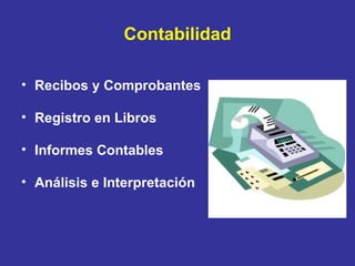 Contabilidad Recibos y Comprobantes Registro en Libros Informes Contables Análisis e Interpretación 