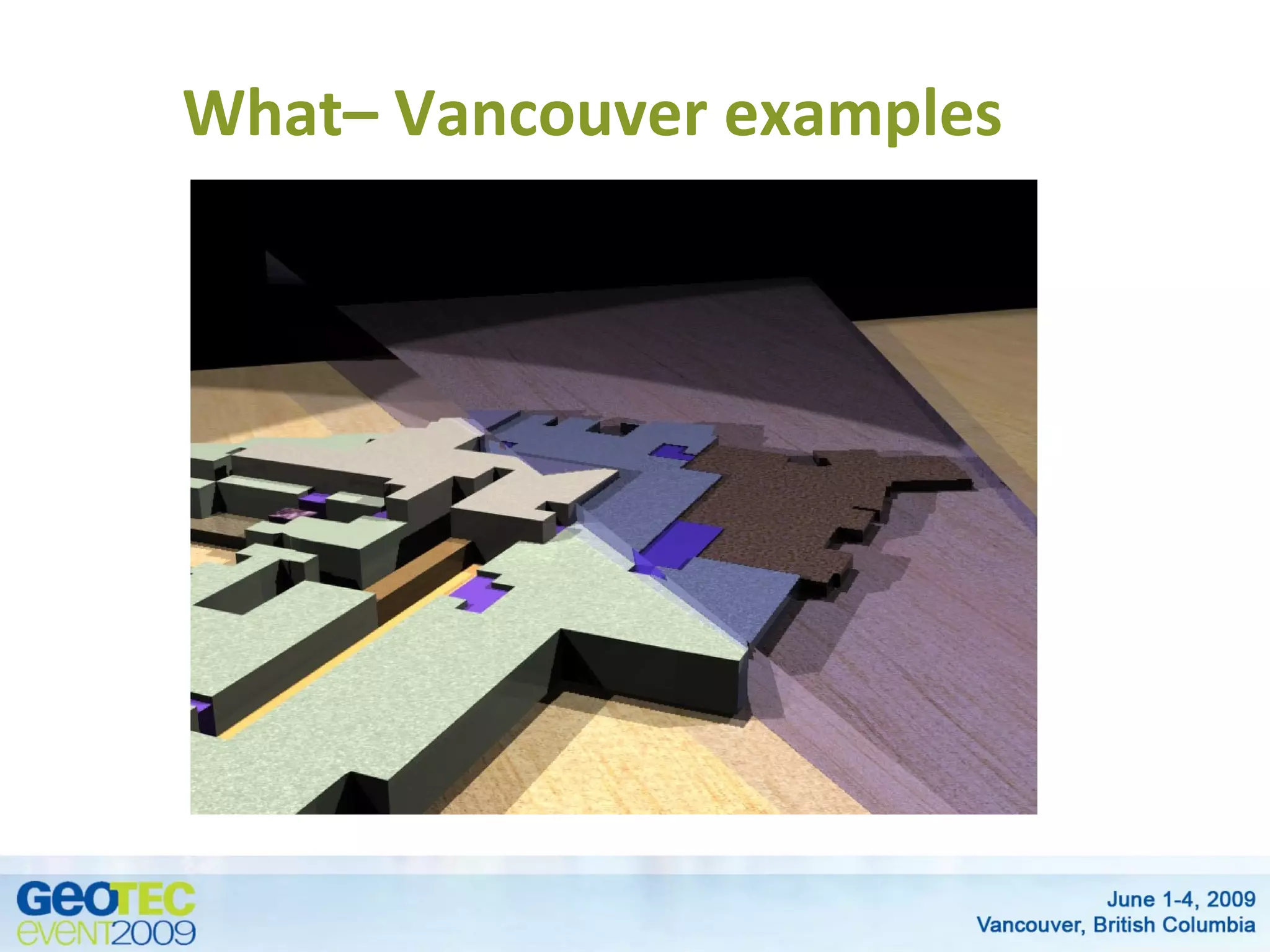 What– Vancouver examples