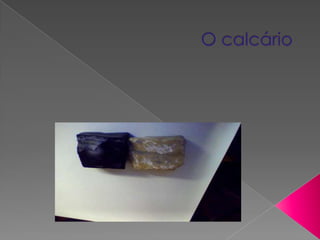 O calcário,[object Object]