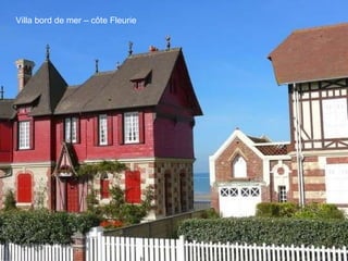 Villa bord de mer – côte Fleurie 