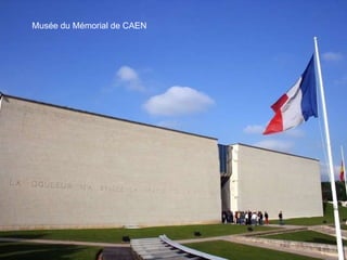 Musée du Mémorial de CAEN 