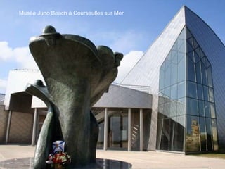 Musée Juno Beach à Courseulles sur Mer 