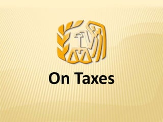 On Taxes