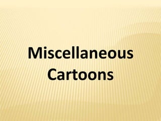 MiscellaneousCartoons