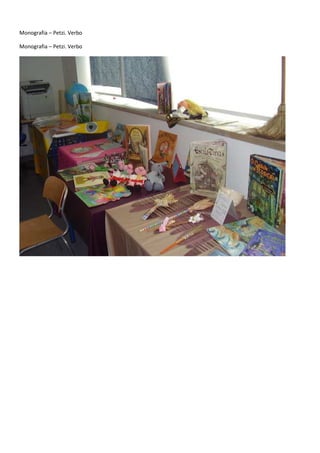 Monografia – Petzi. Verbo

Monografia – Petzi. Verbo
 