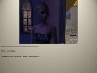 ________________________________________Thanks for reading.Our next update should be “Hello, There Neighbor.”