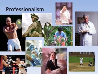 Professionalism
