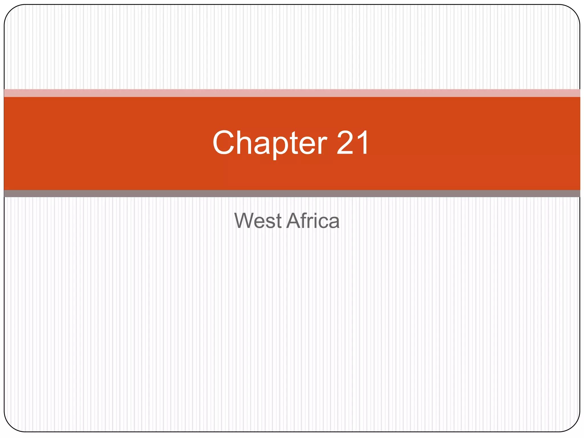 West AfricaChapter 21