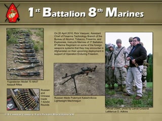 On 20 April 2010, Rick Vasquez, Assistant Chief of Firearms Technology Branch of the Bureau of Alcohol, Tobacco, Firearms, and Explosives, instructs Marines of 1st Battalion, 8th Marine Regiment on some of the foreign weapons systems that they may encounter in Afghanistan on their upcoming deployment in support of Operation Enduring Freedom. Yugoslavian Model 70 AK47  Assault Rifles Russian and Chinese made 7.62x54 Rounds Russian Made Pulemyot Kalashnikova Lightweight Machinegun Official USMC photo by Lance Corporal LaMarcus O. Adkins 