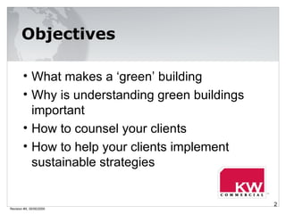 Revision #X, 00/00/2000 <ul><li>What makes a ‘green’ building </li></ul><ul><li>Why is understanding green buildings impor...