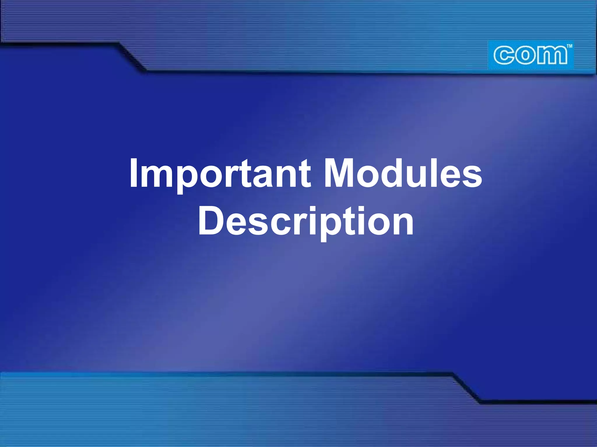 Important Modules Description 