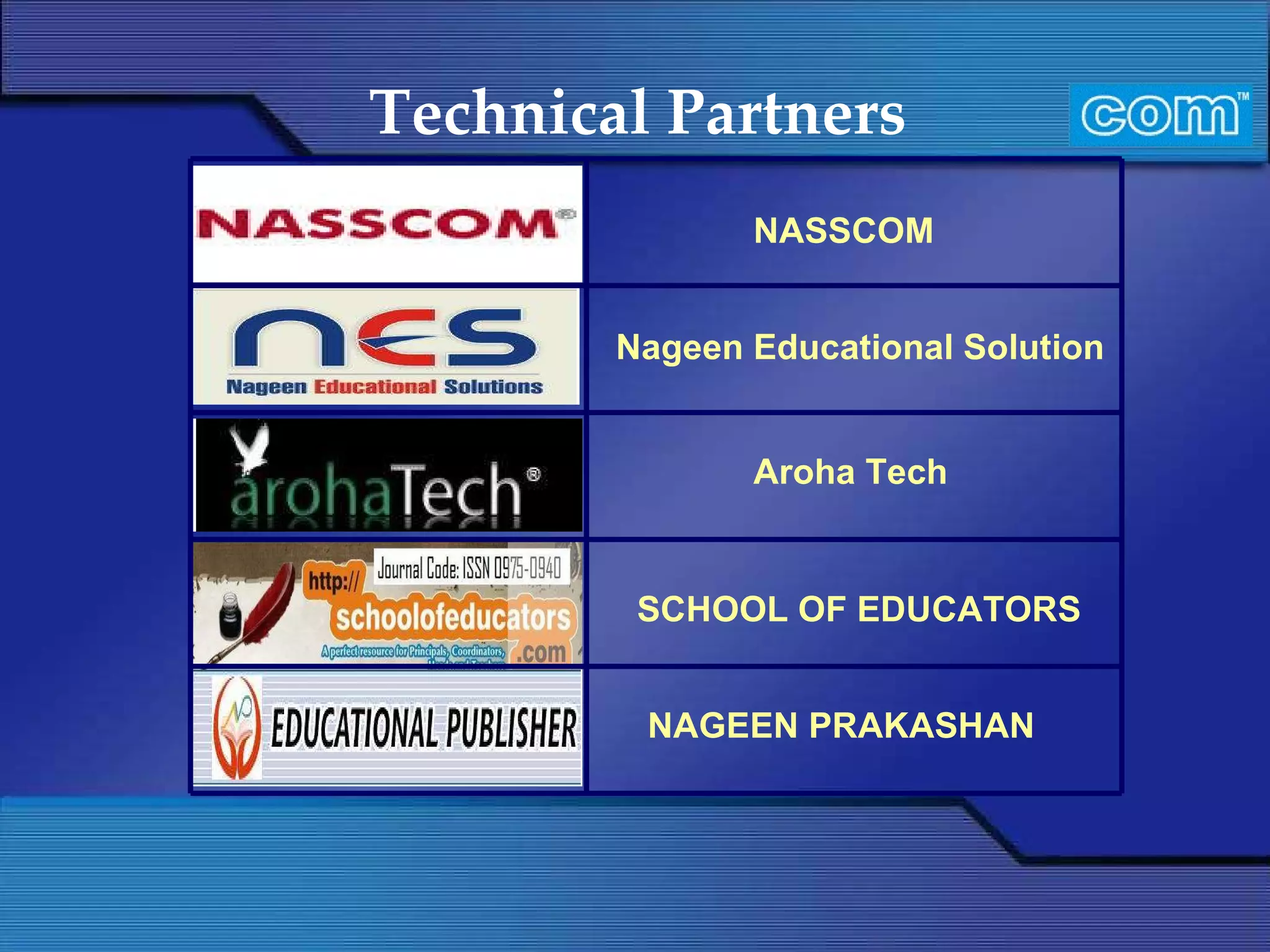 Technical Partners  NASSCOM NAGEEN PRAKASHAN SCHOOL OF EDUCATORS Aroha Tech  Nageen Educational Solution 