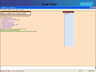 Characteristic of Com Automation  Com Chat 