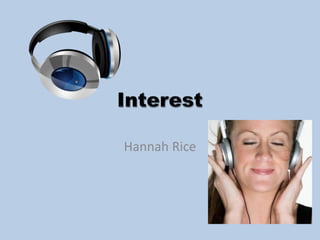 Interest Hannah Rice 