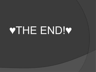 ♥THE END!♥