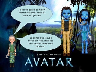 Je pense que le pantalon marron est cool, mais la veste est géniale Je pense que la jupe bleue est jolie, mais les chaussures roses sont moches.  
