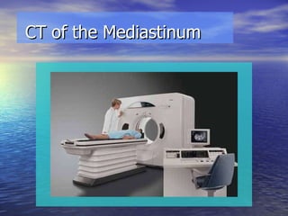 CT of the Mediastinum 